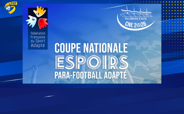 Coupe Nationale Espoirs de Para Football Adapté 2026...