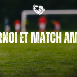 Homologation Tournois et matchs amicaux...
